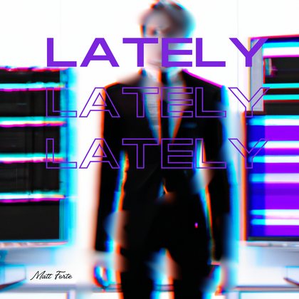 Cover art for the single Lately.